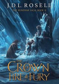 Cover image for The Crown of Fire and Fury (The Runewar Saga #2)