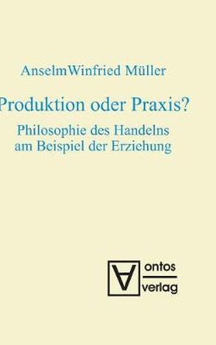 Cover image for Produktion oder Praxis?