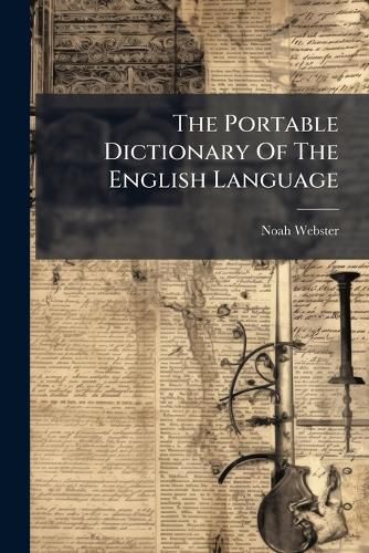 Cover image for The Portable Dictionary Of The English Language