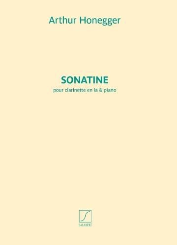 Cover image for Arthur Honegger: Sonatine for Clarinet in A and Piano