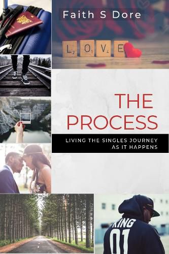 Cover image for The Process: Living The Singles Journey as it Happens