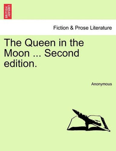 Cover image for The Queen in the Moon ... Second Edition.