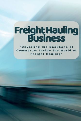 Cover image for Freight Hauling Business