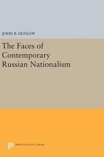 The Faces of Contemporary Russian Nationalism