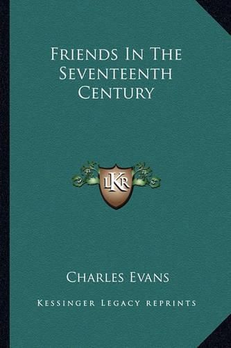 Friends in the Seventeenth Century