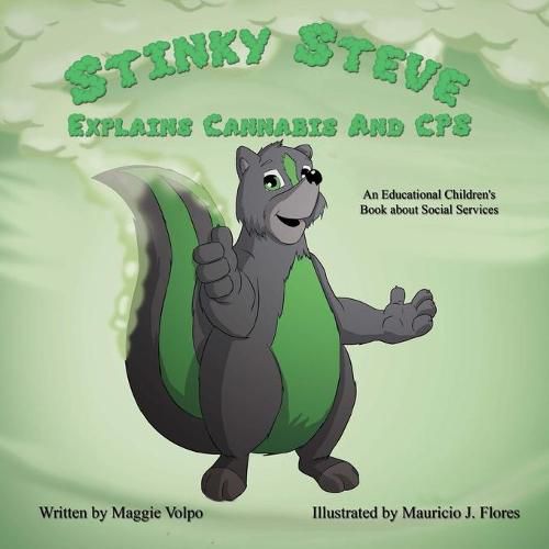 Cover image for Stinky Steve Explains Cannabis and CPS: An Education Children's Book about Social Services