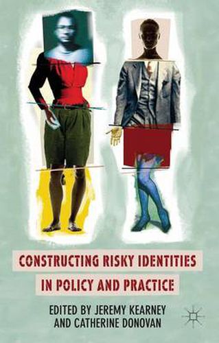 Cover image for Constructing Risky Identities in Policy and Practice