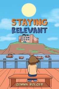 Cover image for Staying Relevant