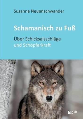 Cover image for Schamanisch Zu Fuss