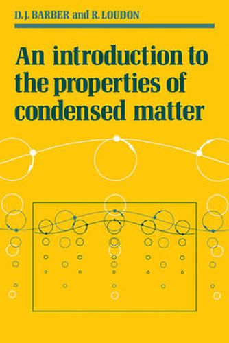 Cover image for An Introduction to the Properties of Condensed Matter