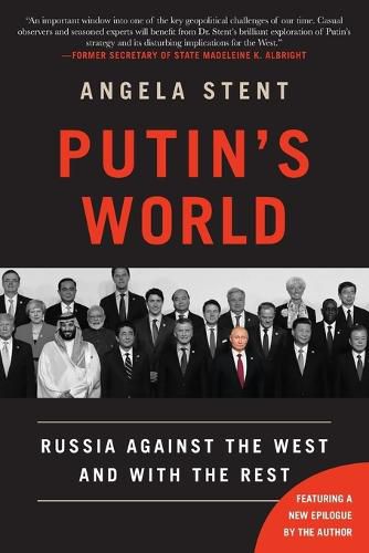 Cover image for Putin's World: Russia Against the West and with the Rest