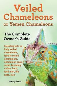 Cover image for Veiled Chameleons or Yemen Chameleons as pets. info on baby veiled chameleons, female veiled chameleons, chameleon cage setup, breeding, colors, facts, food, diet, life span, size.