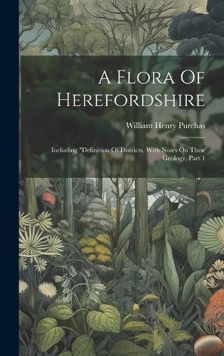 Cover image for A Flora Of Herefordshire