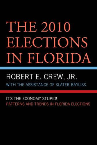 Cover image for The 2010 Elections in Florida: It's The Economy, Stupid!