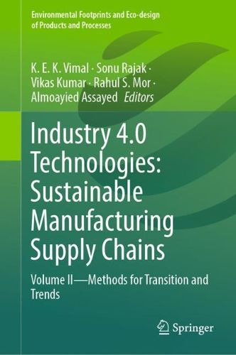 Cover image for Industry 4.0 Technologies: Sustainable Manufacturing Supply Chains