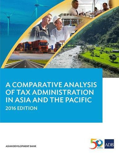 Cover image for A Comparative Analysis of Tax Administration in Asia and the Pacific, 2016 Edition