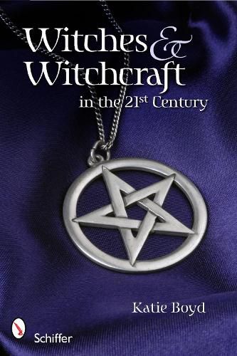 Cover image for Witches and Witchcraft in the 21st Century