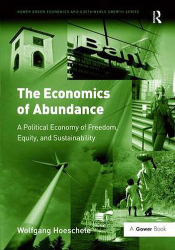Cover image for The Economics of Abundance: A Political Economy of Freedom, Equity, and Sustainability