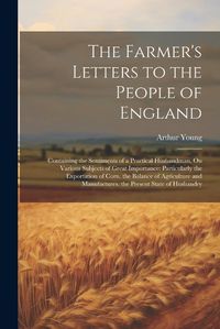 Cover image for The Farmer's Letters to the People of England