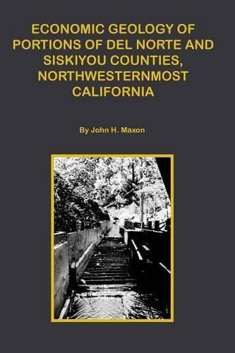 Cover image for Economic Portions of Del Norte and Siskiyou Counties, Northwesternmost California