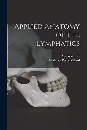 Cover image for Applied Anatomy of the Lymphatics