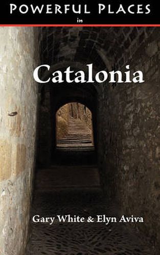 Cover image for Powerful Places in Catalonia