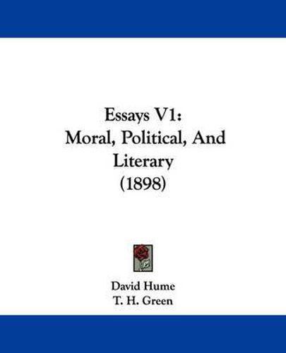 Cover image for Essays V1: Moral, Political, and Literary (1898)