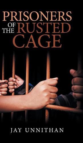 Cover image for Prisoners of the Rusted Cage