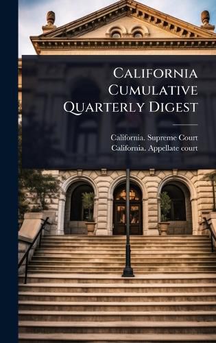 Cover image for California Cumulative Quarterly Digest