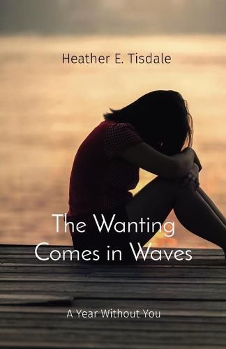 Cover image for The Wanting Comes in Waves