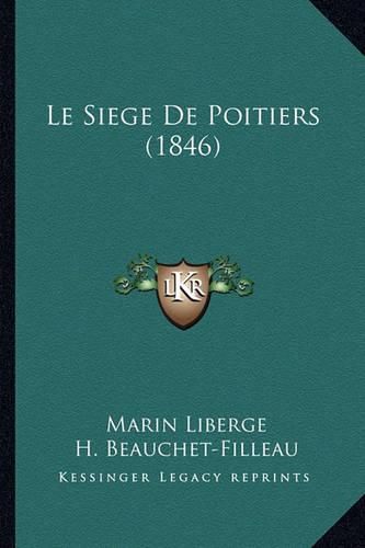 Cover image for Le Siege de Poitiers (1846)