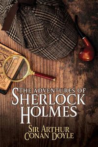 Cover image for The Adventures of Sherlock Holmes