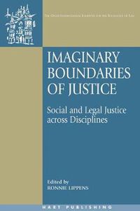 Cover image for Imaginary Boundaries of Justice: Social and Legal Justice across Disciplines