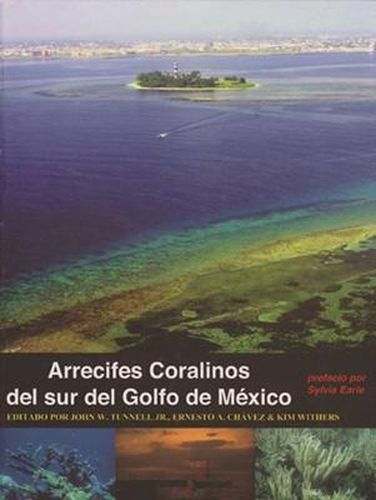 Arrecifes Coralinos del sur del Golfo de Mexico