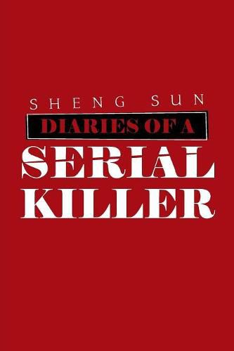 Cover image for Diaries of a Serial Killer