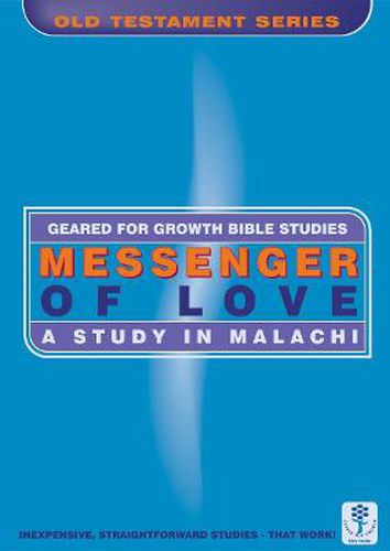 Cover image for Messenger of Love: A Study in Malachi