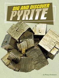 Cover image for Dig and Discover Pyrite