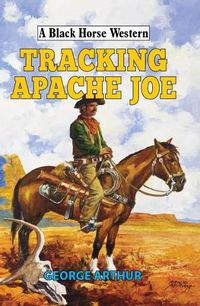 Cover image for Tracking Apache Joe