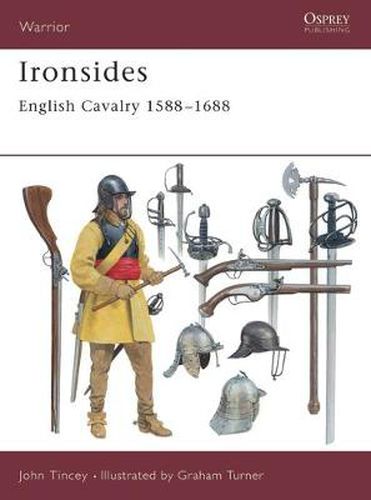 Cover image for Ironsides: English Cavalry 1588-1688