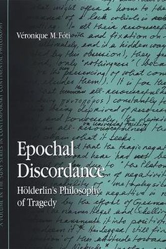 Epochal Discordance: Holderlin's Philosophy of Tragedy