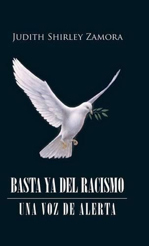 Cover image for Basta YA del Racismo: Una Voz de Alerta