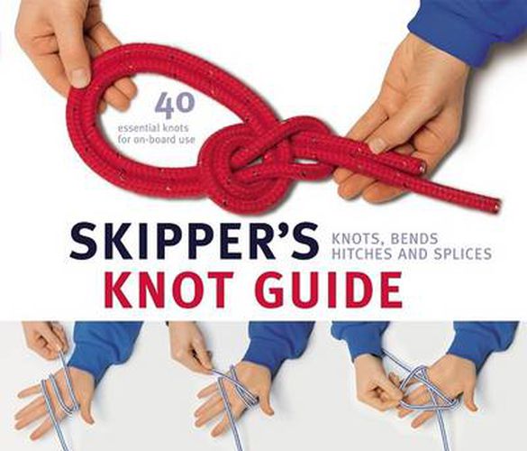 Cover image for Skipper's Knot Guide: Knots, Bends, Hitches and Splices