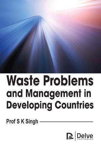 Cover image for Waste Problems and Management in Developing Countries