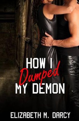 How I Dumped My Demon