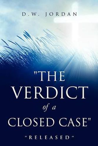 Cover image for The Verdict of a Closed Case