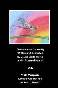 Cover image for The Hawaiian Damselfly - Pinapinao