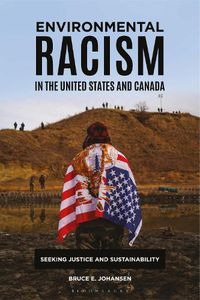 Cover image for Environmental Racism in the United States and Canada: Seeking Justice and Sustainability