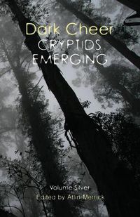 Cover image for Dark Cheer: Cryptids Emerging - Volume Silver