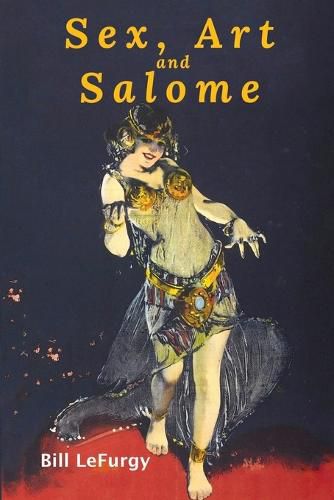 Cover image for Sex, Art, and Salome