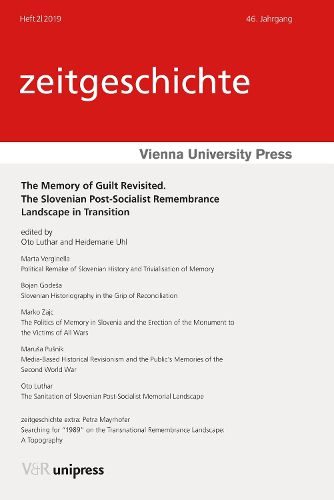 Cover image for The Memory of Guilt Revisited: The Slovenian Post-Socialist Remembrance Landscape in Transition